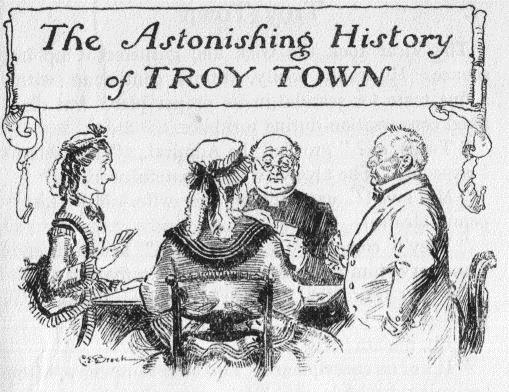 The frontispiece to 'The Astonishing History of Troy Town'. Writing across the top reads 'The Astonishing History of TROY TOWN'. Underneath is a drawing of two men and two women sat around a table.