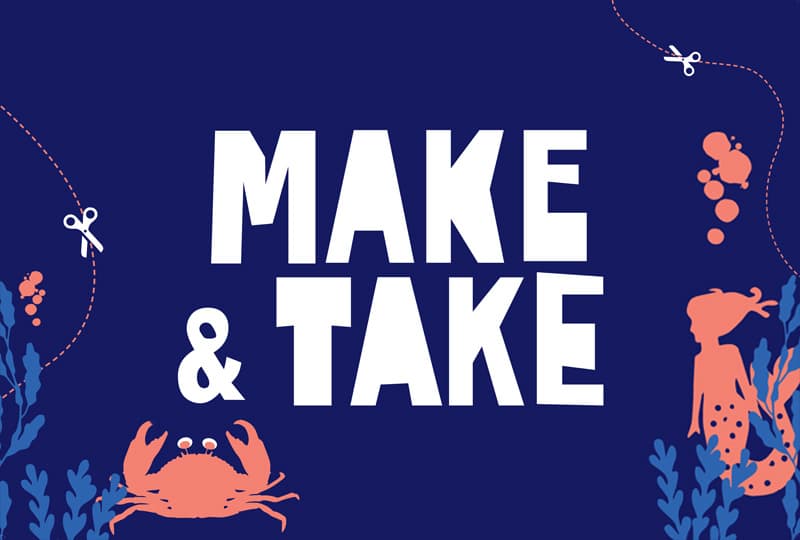Against a dark purple background, white text in the centre of the image reads 'Make & Take'. In the bottom-right corner is a light coral silhouette of a mermaid. In the bottom-left is a light coral crab.