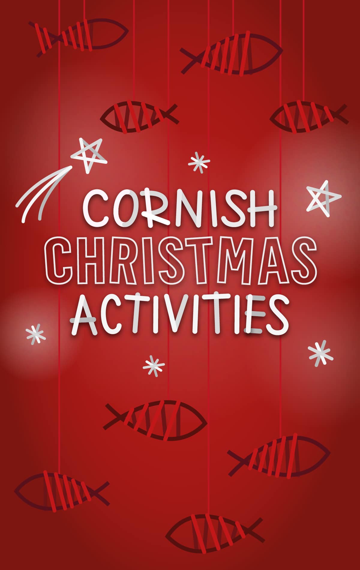 A red and white graphic with the words 'Cornish Christmas Activities'. There are festive illustrations and willow fish tree decorations in the background.