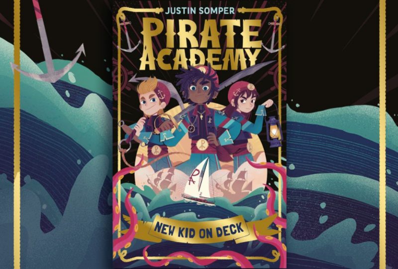 A graphic of the front cover of Pirate Academy: New Kid on Deck by Justin Somper, featuring three cartoon pirate characters.
